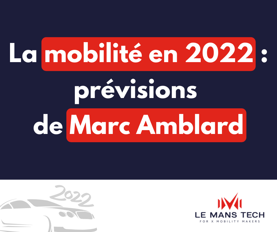 La mobilité en 2022 : prévisions de Marc Amblard